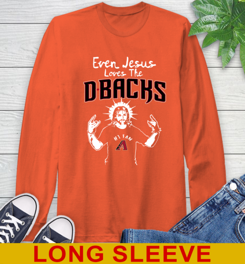Arizona Diamondbacks MLB Baseball Even Jesus Loves The Dbacks Shirt Long Sleeve T-Shirt 4