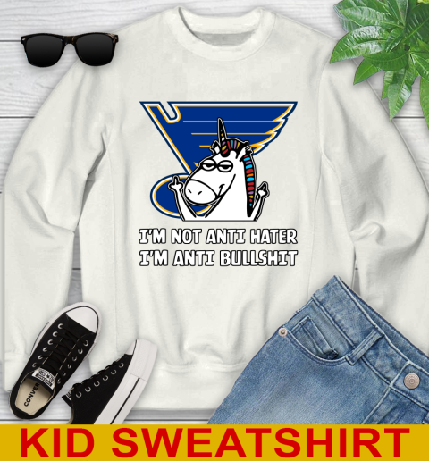 St.Louis Blues NHL Hockey Unicorn I'm Not Anti Hater I'm Anti Bullshit Youth Sweatshirt
