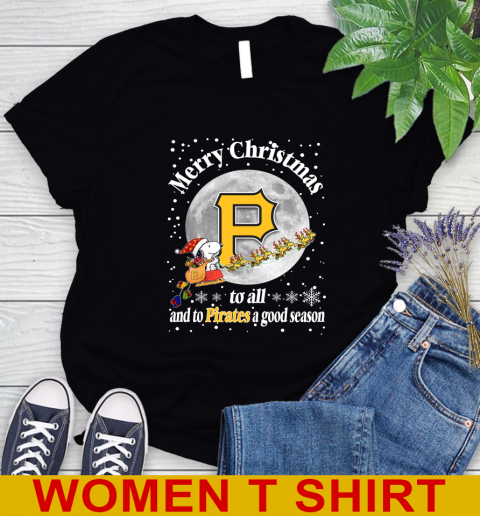 Pittsburgh Pirates Merry Christmas To All And To Pirates A Good Season MLB Baseball Sports Women's T-Shirt