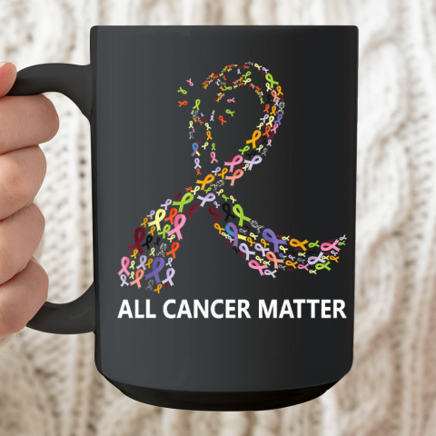 All Cancer Matters Awareness Saying World Cancer Day Ceramic Mug 15oz