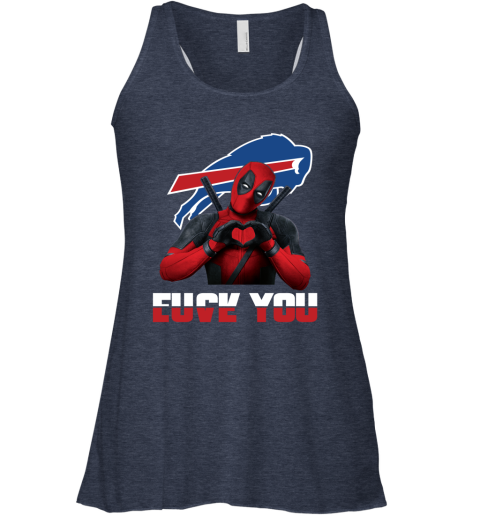 NFL Buffalo Bills Deadpool Love You Fuck You Football Sports NJ9Cy8TDFrW flowy tank 32 95 151514 front heather navy