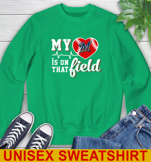 MLB My Heart Is On That Field Baseball Sports Milwaukee Brewers Sweatshirt 8
