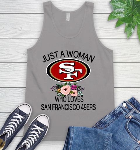 NFL Just A Woman Who Loves San Francisco 49ers Football Sports Tank Top 2