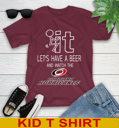 Carolina Hurricanes Hockey NHL Let's Have A Beer And Watch Your Team Sports Youth T-Shirt 5