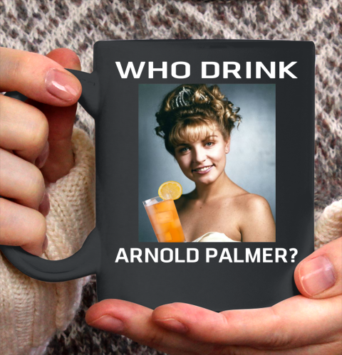 Who Drink Arnold Palmer Shirt Ceramic Mug 11oz