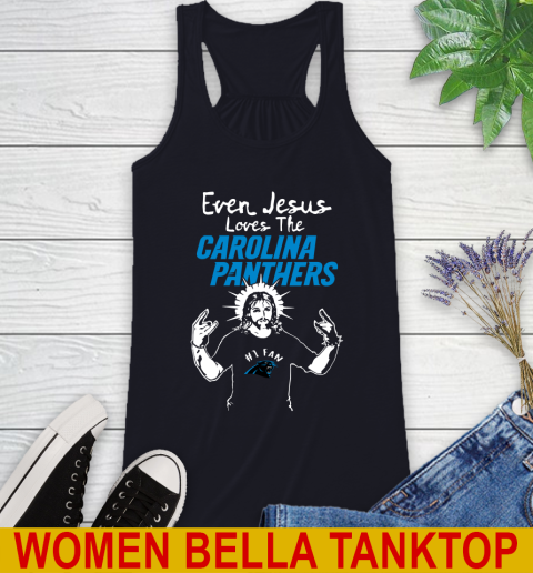 Carolina Panthers NFL Football Even Jesus Loves The Panthers Shirt Racerback Tank 8