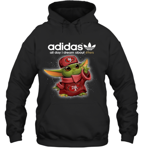 Baby Yoda Adidas All Day I Dream About San Francisco 49ers