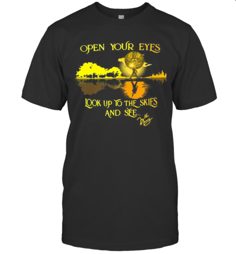 Freddie Mercury'S Open Your Eyes Look Up To The Skies And See Guitar Lake T-Shirt