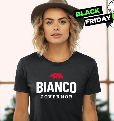 Bianco For Governor Of California Women's T-Shirt