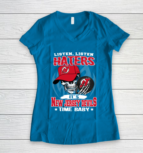 Listen Haters It is DEVILS Time Baby NHL Women's V-Neck T-Shirt 5