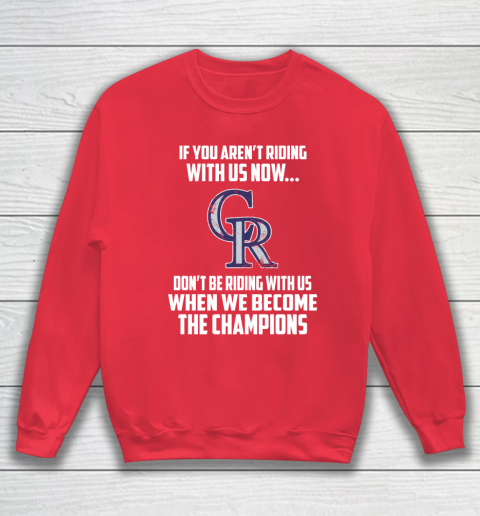 MLB Colorado Rockies Baseball We Become The Champions Sweatshirt 7
