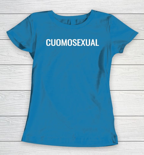 Cuomosexual T Shirt Andrew Cuomo for President Women's T-Shirt 6
