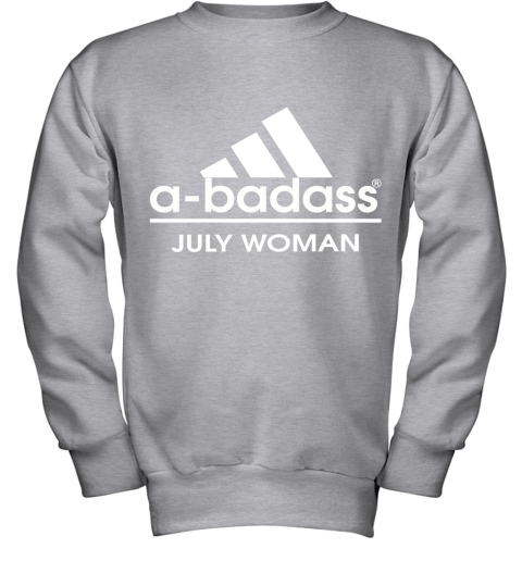 A Badass July Women Are Born In March Youth Sweatshirt