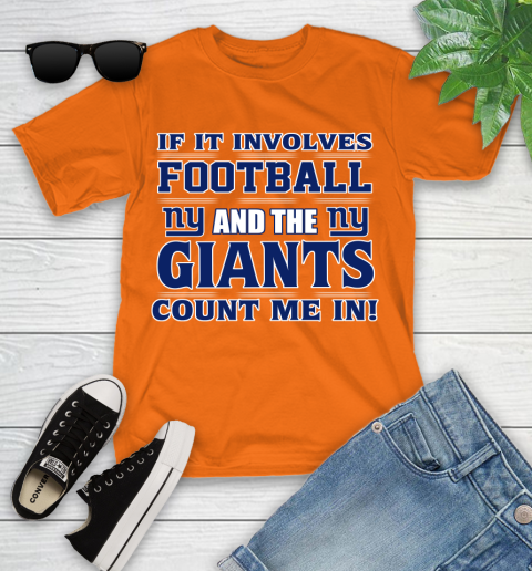 NFL If It Involves Football And The New York Giants Count Me In Sports Youth T-Shirt 7
