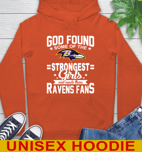 Baltimore Ravens NFL Football God Found Some Of The Strongest Girls Adoring Fans Hoodie 4