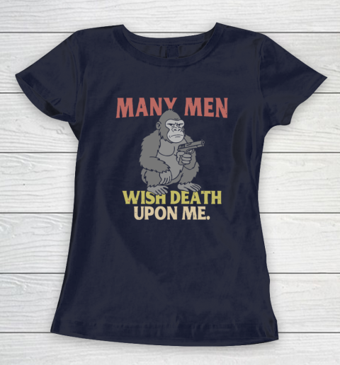 Gorilla Many Men Wish Death Upon Me Women's T-Shirt 2