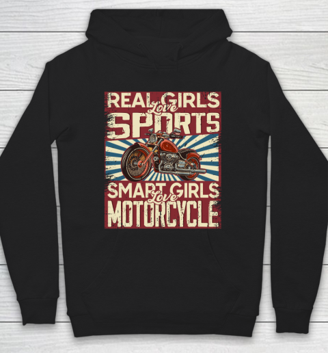 Real girls love sports smart girls love motorcycle Hoodie