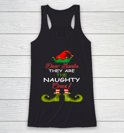 Dear Santa They Are Naughty Funny Christmas ELF Style Racerback Tank