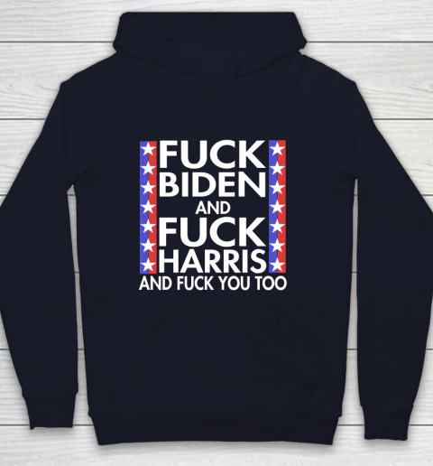 Fuck Biden And Fuck Harris Funny Anti Biden Supporter Youth Hoodie 2