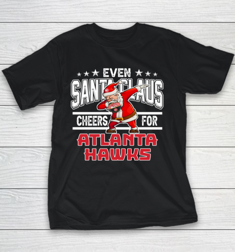 Atlanta Hawks Even Santa Claus Cheers For Christmas NBA Youth T-Shirt