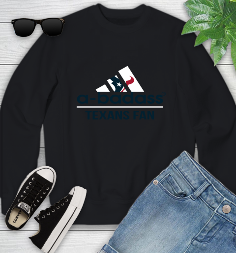 Houston Texans NFL Football A Badass Adidas Adoring Fan Sports Youth Sweatshirt