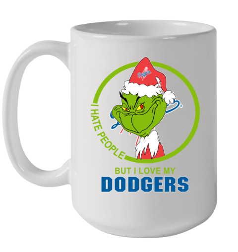 Los Angeles Dodgers MLB Christmas Grinch I Hate People But I Love My Favorite Baseball Team Ceramic Mug 15oz