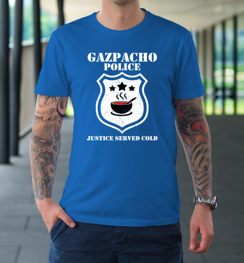 Gazpacho Police Funny T Shirt Tee For Sports