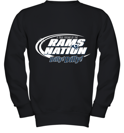 A True Friend Of The RAMS Nation Youth Sweatshirt