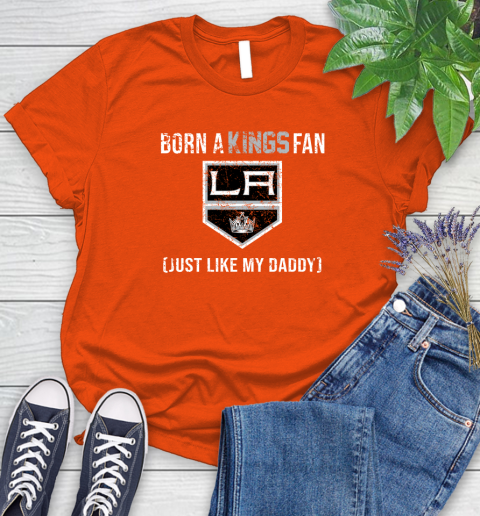 NHL Los Angeles Kings Hockey Loyal Fan Just Like My Daddy Shirt Women's T-Shirt 3