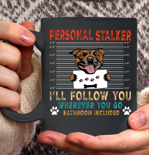 Personal Stalker Dog Staffordshire Bull Terrier Dog Lover Ceramic Mug 11oz