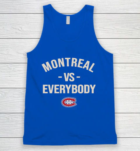Montreal Canadiens Vs Everybody Tank Top 4