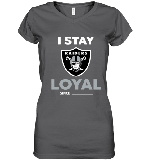 Oakland Raiders I Stay Loyal Since Personalized T-Shirt - T-shirts Low Price