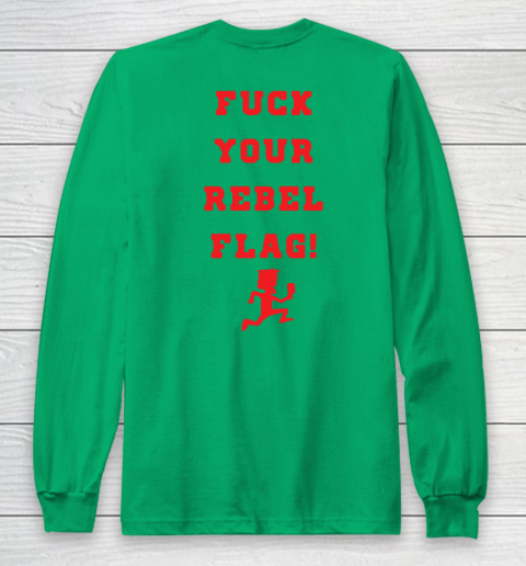 Fuck your rebel flag Long Sleeve T-Shirt 12