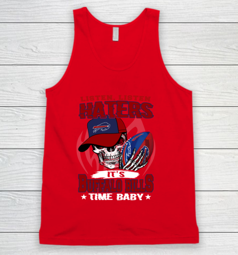 Listen Haters It is BILLS Time Baby NFL Tank Top 5