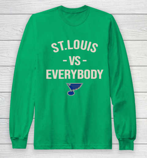 St.Louis Blues Vs Everybody Long Sleeve T-Shirt 4