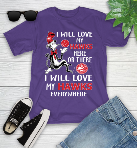 NBA Basketball Atlanta Hawks I Will Love My Hawks Everywhere Dr Seuss Shirt Youth T-Shirt 3