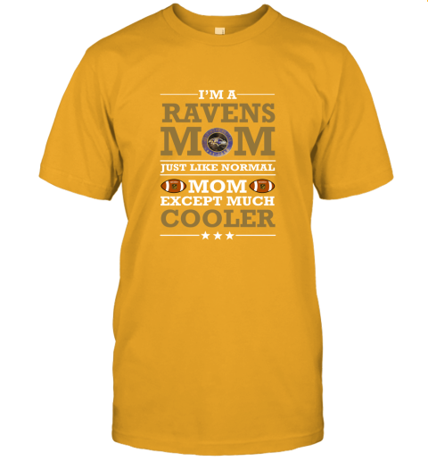 o2qz i39 m a ravens mom just like normal mom except cooler nfl jersey t shirt 60 front gold