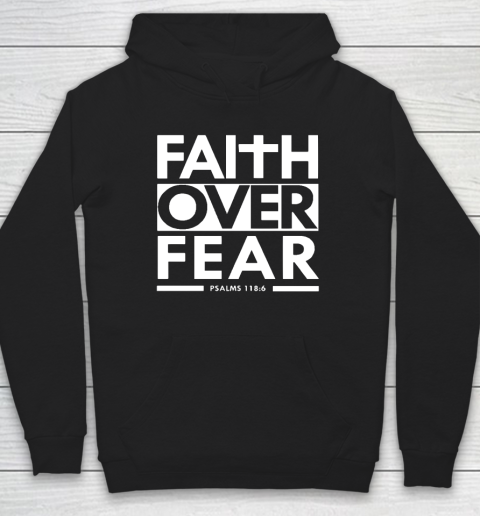 Faith Over Fear Christian Bible Verse Scripture Hoodie