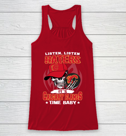 Listen Haters It is FLAMES Time Baby NHL Racerback Tank 4