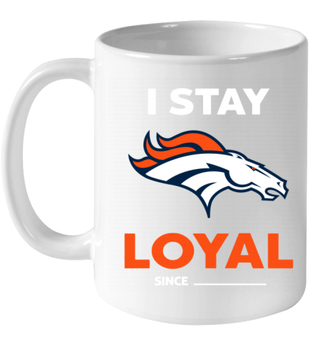 l0k7 denver broncos i stay loyal ceramic mug 110 56 front white