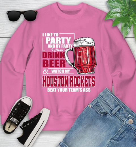 NBA Drink Beer and Watch My Houston Rockets Beat Your Team's Ass Basketball Youth Sweatshirt 6