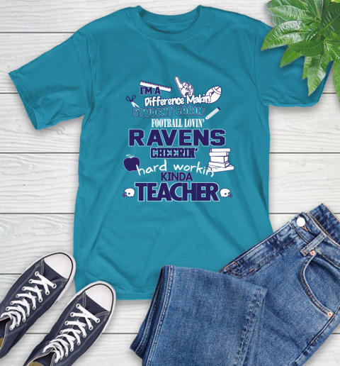 Baltimore Ravens NFL I'm A Difference Making Student Caring Football Loving Kinda Teacher T-Shirt 9