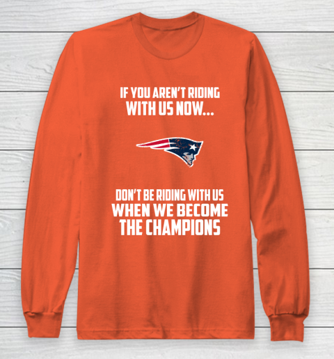 NFL New England Patriots Football We Become The Champions Long Sleeve T-Shirt 3