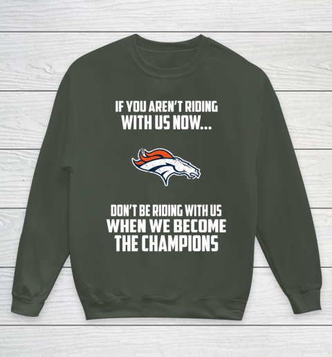 NFL Denver Broncos Football We Become The Champions Youth Sweatshirt 8