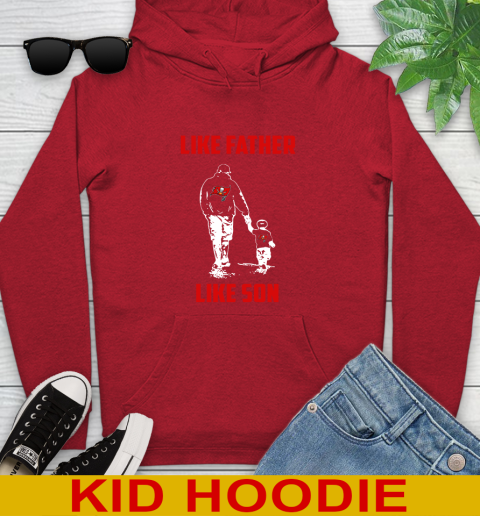 Tampa Bay Buccaneers NFL Football Like Father Like Son Sports Youth Hoodie 11