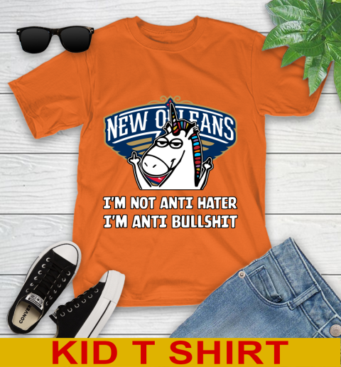 New Orleans Pelicans NBA Basketball Unicorn I'm Not Anti Hater I'm Anti Bullshit Youth T-Shirt 7