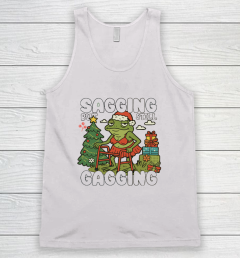 Sagging But Still Gagging Christmas Shirt Tank Top