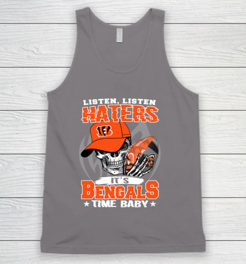 Listen Haters It is BENGALS Time Baby NFL Tank Top 6