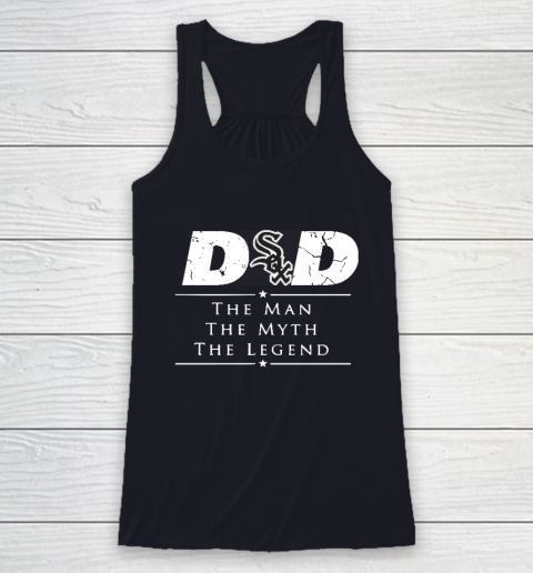 Chicago White Sox MLB Baseball Dad The Man The Myth The Legend Racerback Tank 7