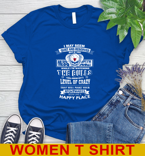 Chicago Bulls NBA Basketball If You Mess With Me While I'm Watching My Team Women's T-Shirt 10
